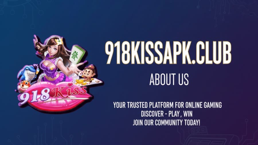 About Us 918kissapk.club